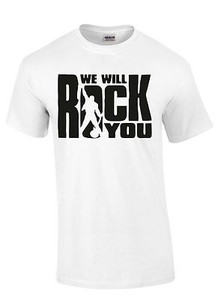 we will rock you t shirt