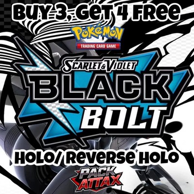 Pokemon TCG S&V Black Bolt Singles Holo Reverse Holo Karten 3 kaufen, 4 gratis erhalten