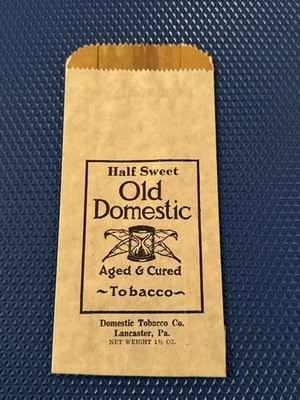 old fashioned sweet tobacco Vintage OLD DOMESTIC Half Sweet Chewing Tobacco Lancaster, PA Bag RARE  1930s