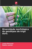 Lamia Bourouh (U. A.) | Diversidade MorfolóGica De GenóTipos De Trigo Duro.