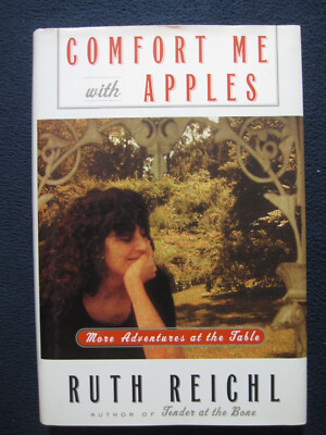 Comfort Me with Apples: More Adventures at the Table [Hardcover] Reichl, Ruth