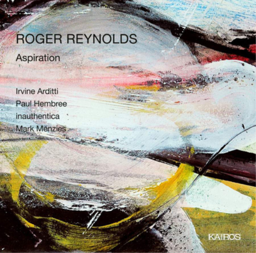 Roger Reynolds Roger Reynolds: Aspiration (CD) Album