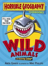 Ganeri, Anita : Wild Animals (Horrible Geography Handboo FREE Shipping, Save �s