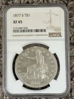 1877 S Trade Silver Dollar $1 NGC XF 45 Looks Au Nicest Xf 45 Listed Rim Toned