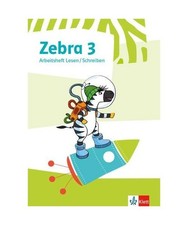 Zebra 3. Arbeitsheft Lesen/Schreiben Klasse 3