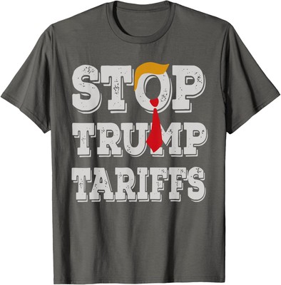 Stop Trump Tariffs Anti Trump Protest Support America Unisex T-Shirt