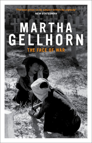 Martha Gellhorn | The Face Of War | Taschenbuch | Englisch (1998) | Granta Books-image