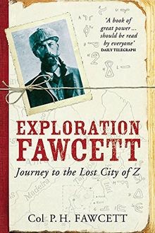 Exploration Fawcett. Journey to the Lost City of Z von C... | Buch | Zustand gut