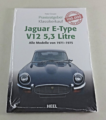 Jaguar E-Type V12 5,3 Litre | von 1971 bis 1975 | Praxisratgeber Klassikerkauf