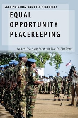 Equal Opportunity Peacekeeping: Women, Peace, and Security in Po