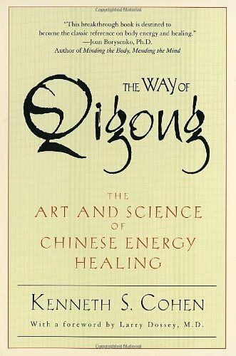 The Way of Qigong: The Art and Science of Chinese Energy Healin .9780345421098