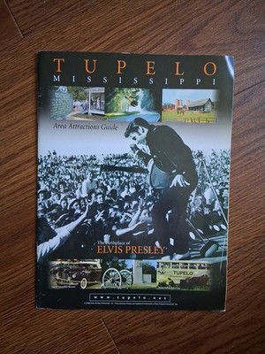 Tupelo, Mississippi, Area Attractions Guide, Birthplace of ElvisPresley.(2005) ÷