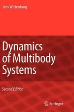 Dynamics of Multibody Systems: Dynamics of Systems of Rigid Bodies by Jens Witte