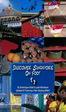 Discover Singapore on Foot (second - Paperback, by Grele Dominique Lydie - Good