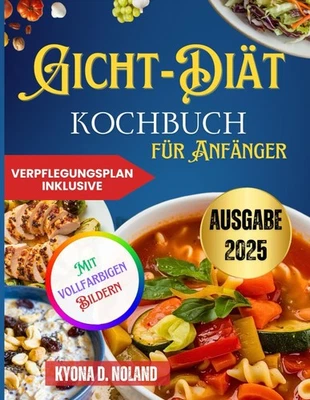 Gicht-Diät für Anfänger: Schnelle nahrhafte Rezepte und - Bild 1 von 2