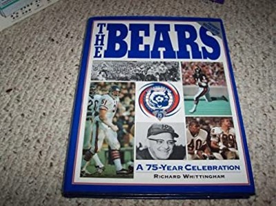 Bears : A Seventy-Five-Year Celebration Hardcover Richard Whittin