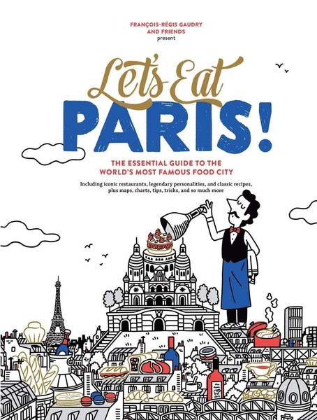 Let's Eat Paris!, FrançOis-RéGis Gaudry-image
