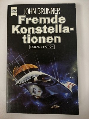John Brunner - Fremde Konstellationen - Erstausgabe - Heyne | K405-24 T. L. Dors