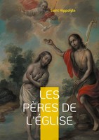 Saint Hippolyte | Les PèRes De L'ÉGlise | Taschenbuch | FranzöSisch (2024)