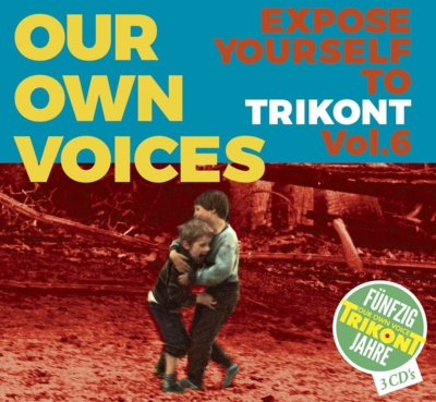 CD Our Own Voices 6-Expose Yourself to Trikont Box-Set (K32)