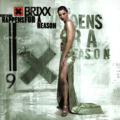 Brixx Everything happens for a reason (1999) [CD]