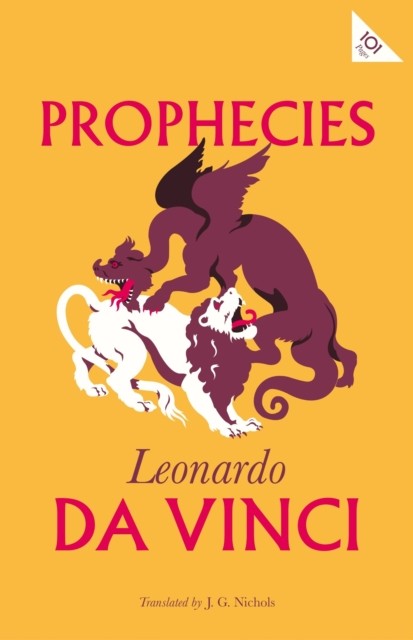 Prophecies (Alma Classics 101 Pages): Leonardo da Vinci,Leonardo - Image 3