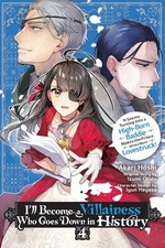 I'll Become a Villainess Who Goes Down in History, Vol. 4: Volume 4 Paperback