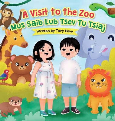 A Visit to the Zoo - Mus Saib Lub Tsev Tu Tsiaj | Tory Envy | Buch | 2024