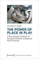 The Power Of Place In Play Christina R. Ergler