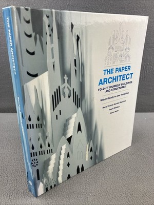 The Paper Architect: Fold-It-Yourself Buildings and Structures * SIGNED COPY