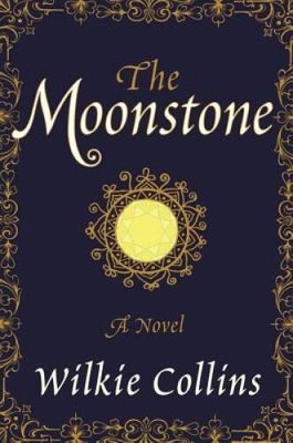 The Moonstone: A Novel - Paperback By Collins, Wilkie - GOOD