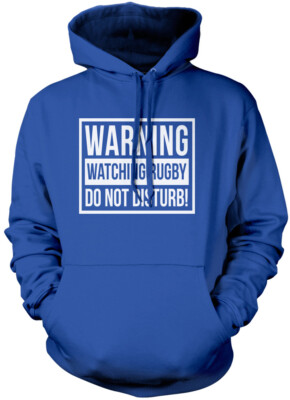 Warning Watching Rugby - Do Not Disturb Unisex Hoodie