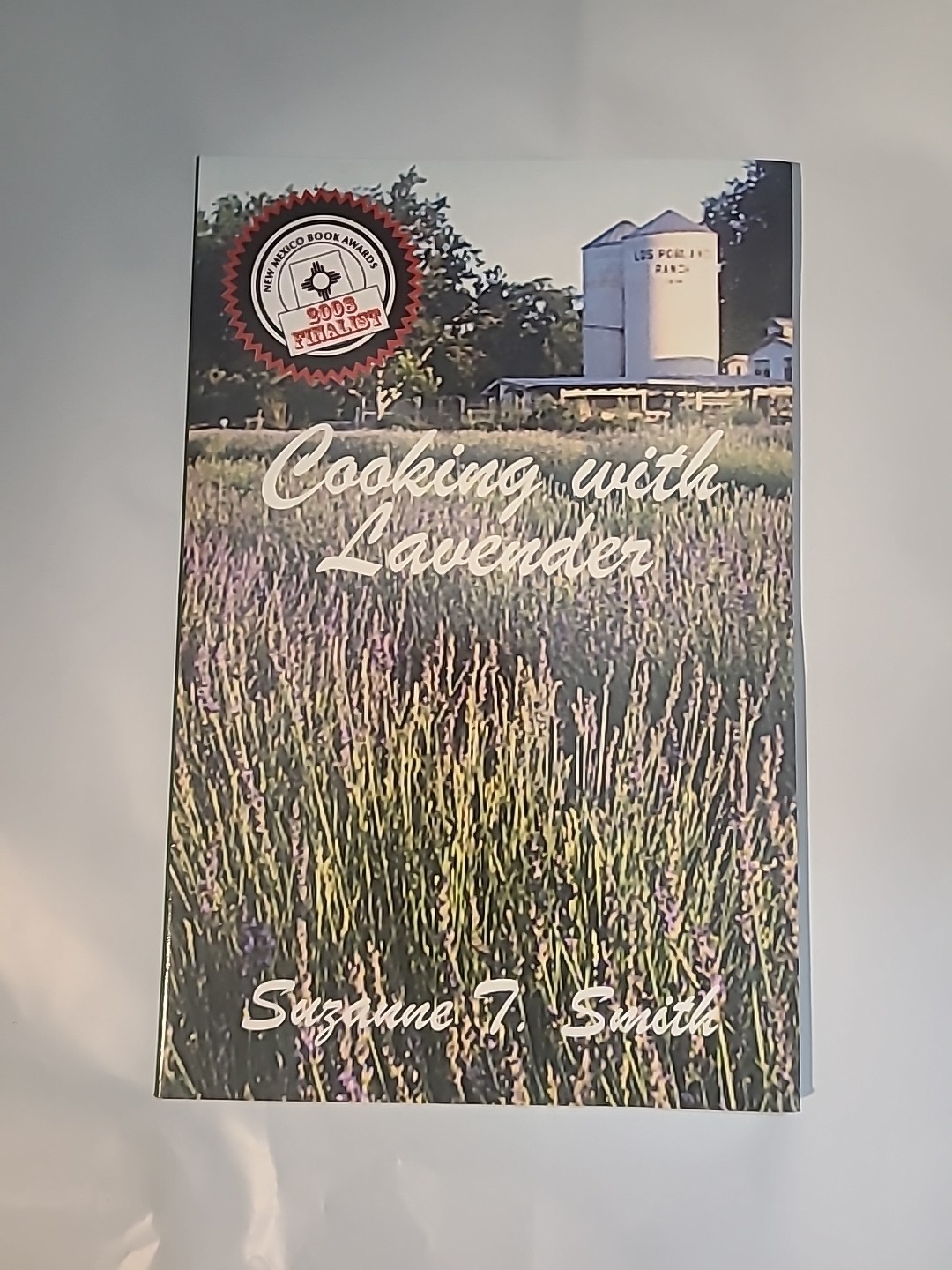 Cooking with Lavender by Smith, Suzanne T. Used Very Rare 