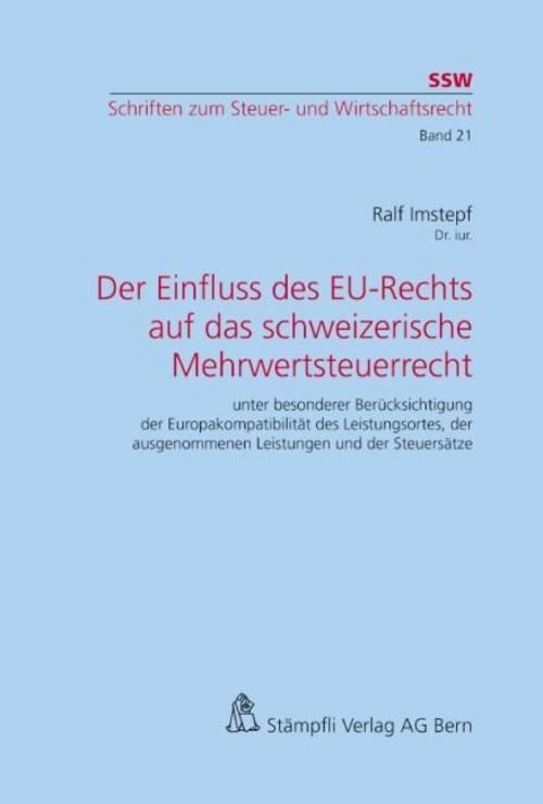 Thumbnail - Der Einfluss Des Eu-rechts Auf Das Schweizerische Mehrwertsteuerrecht