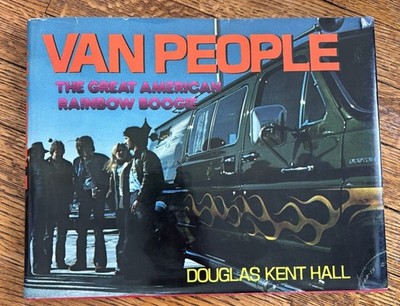 Van People: The Great American Rainbow Boogie Douglas Kent Hall (HCDJ,1977) Boho