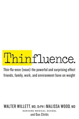 Thinfluence: Thin-flu-ence (noun) the powerful and surprising effect friends...