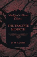 M. R. James | The Tractate Middoth (Fantasy and Horror Classics) | Taschenbuch