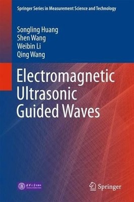Electromagnetic Ultrasonic Guided Waves - 9789811005626