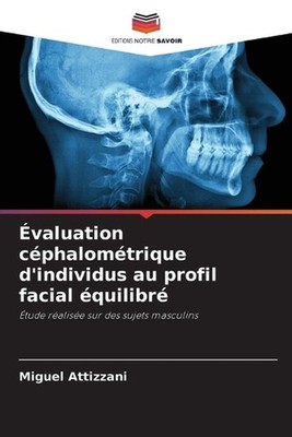 valuation cphalomtrique d'individus au profil facial quilibr by Miguel Attizzani