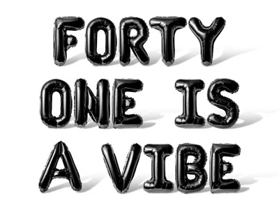 FORTY ONE IS A VIBE Letter  Balloon Banner - 41st Birthday Party Decorations - Image 1 of 4