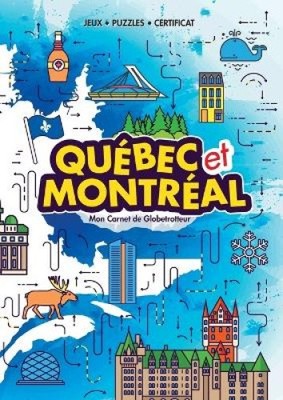 Québec et Montréal (Mein Weltenbummler-Buch): Abenteuer à travers le monde... à