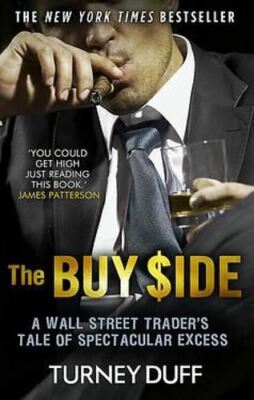 Die Kaufseite: Ein Wall Street Trader's, von Turney Duff, neues Buch