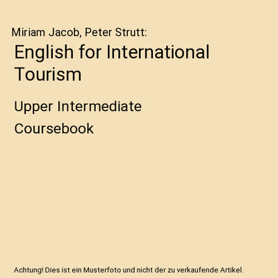 English for International Tourism: Upper Intermediate Coursebook: Upper Intermed