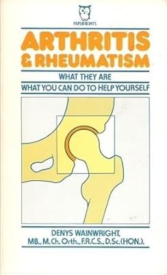 Arthritis and Rheumatism: What They are, What You Can Do to Help Yourself (Paper