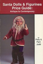 Christmas Santa Dolls Figurines 1911-1990 / Illustrated Book Prices