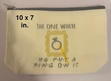 10x7 Engagement Makeup Bag – “The One Where He Put a Ring on It” A Wedding Gift