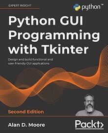 Python GUI Programming with Tkinter - Second Editio... | Buch | Zustand sehr gut