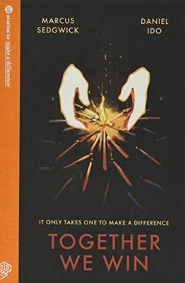 Together We Win (10 Stories to Make a Difference) - Sedgwick, Marcus