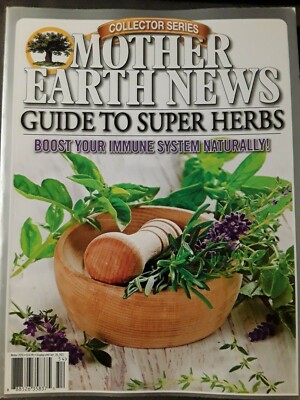 COLLECTOR SERIES MOTHER EARTH NEWS  GUIDE TO SUPER HERBS. WINTER 2020