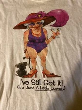 Anvil Medium White T-Shirt Red Hat Society 'I Still Got It!, it's Just a little 
